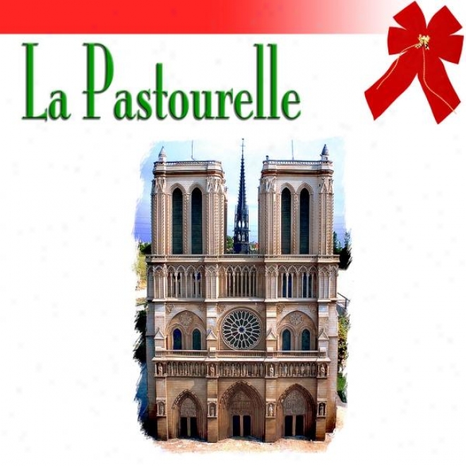 La Pastourelle (flte à Bec & Orgue) / La Pastourelle - Baroque Flute And Organ