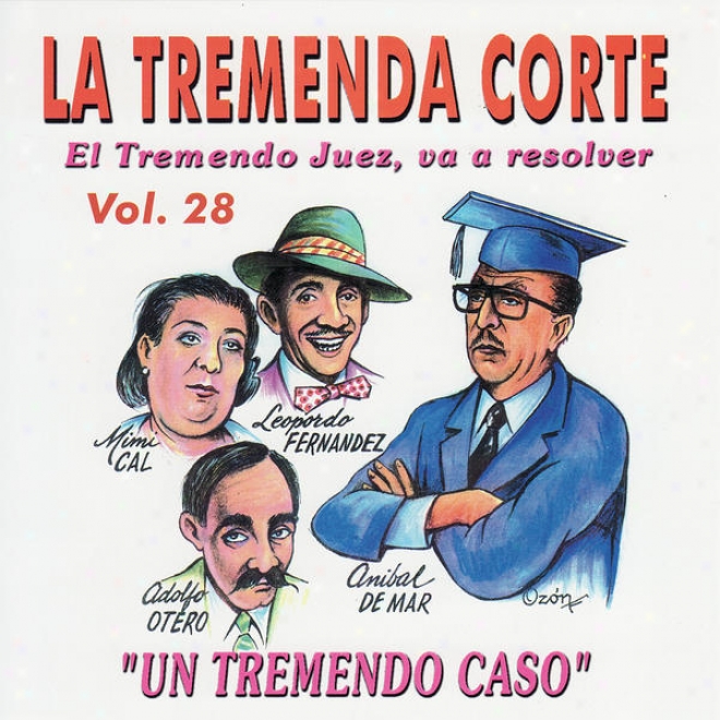 La Tremenda Corte: Un Éxito Radiwl Cubano De Ms De Cinco Dcadas, Vol. 28