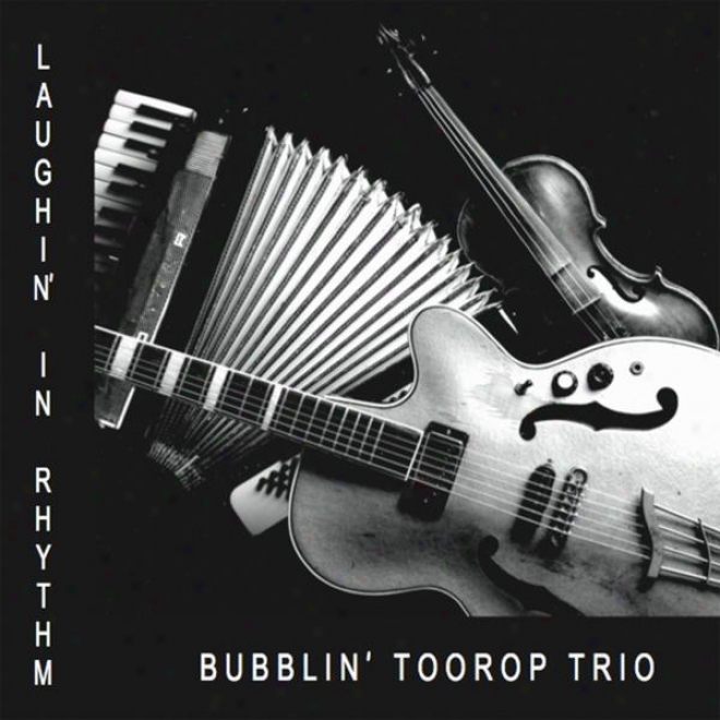 Laughin' In Rhythm  Acoustic Hot Jazz - Violin, Guitar, Accordion & Vocals