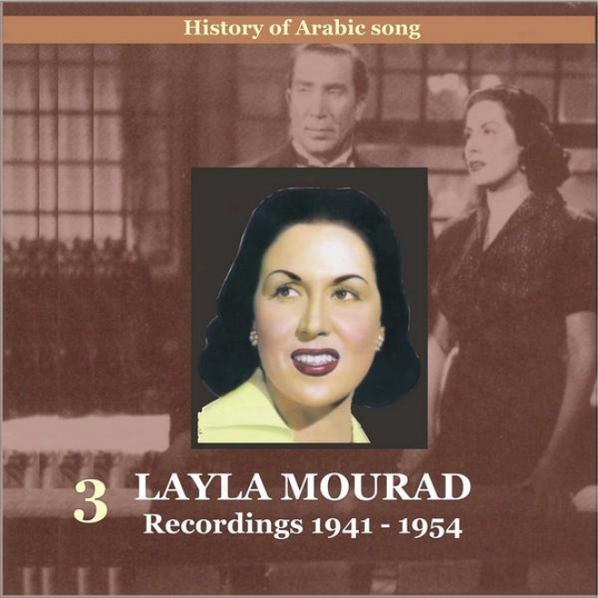 Layla (leila) Mourad Vol. 3 / History Of Arabic Sojg /R ecordings 1941-1954