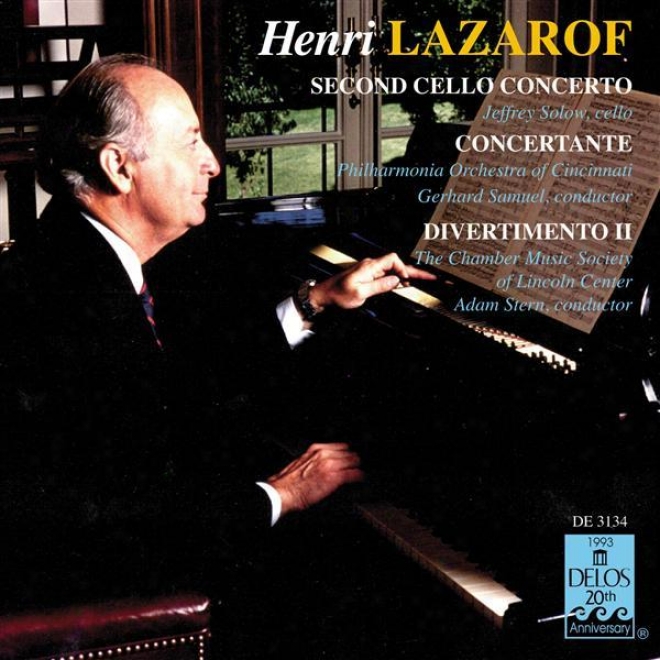 Lazarof, H.: Ceilo Concerto No. 2 / Concertante For 2 Horns And 16 Strings / Divertimento Ii