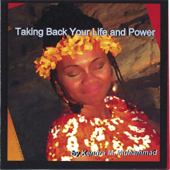 Leadership And Empowerment Series For Women: Taking Back Your Life And Power