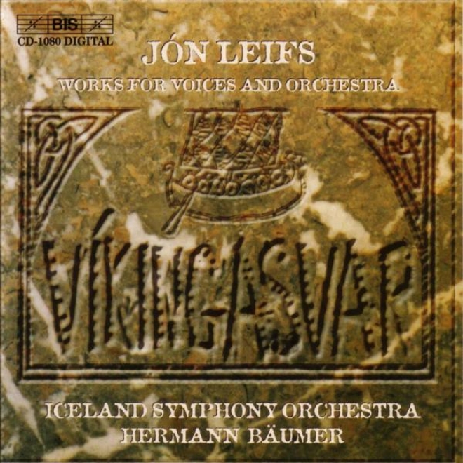 Leifs: The Lay Of Helgi The Hunding-slayer / Groa's Spell / Landfall / Iceland Cantata
