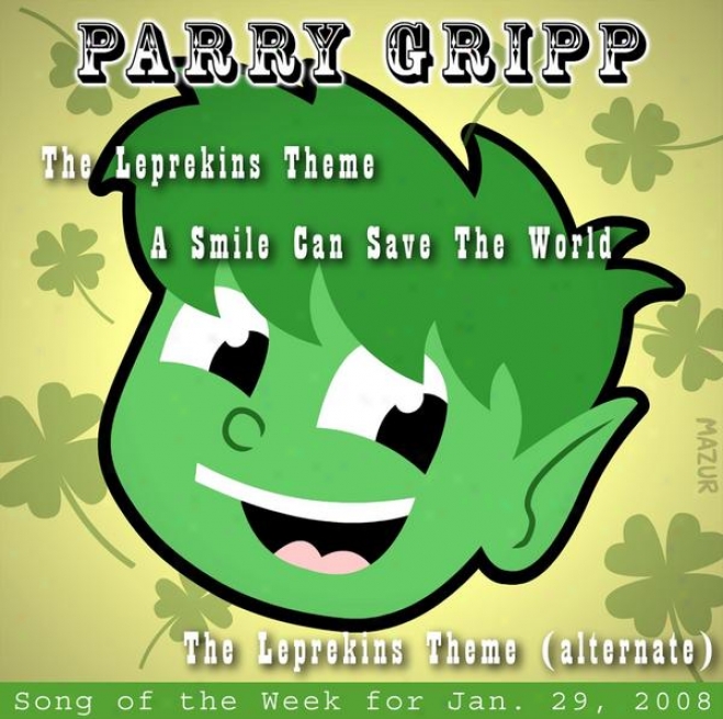 Leprekins Theme: Parry Gripp Poetry Of The Week For January 29, 2008 - Single