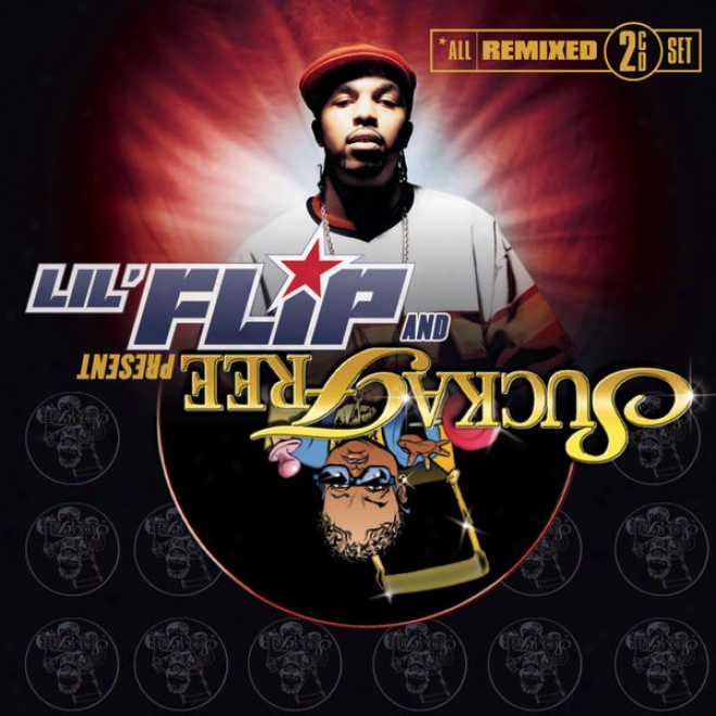 Lil' Flip And Sucka Free Present: 7-1-3 And The Undaground Legend-remixsd (ckean)
