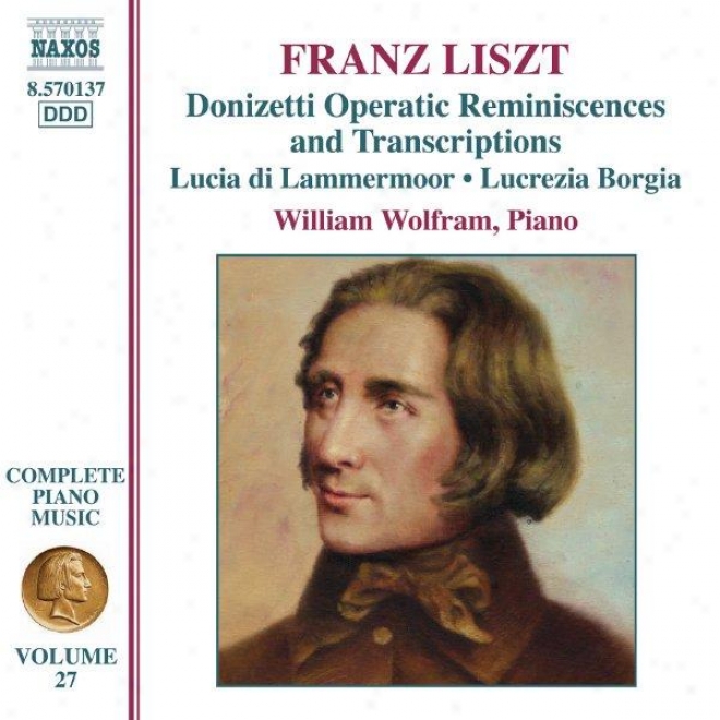 Liszt: Donizetti Opera Transcriptions (liszt Complete Piano Music, Vol. 27)