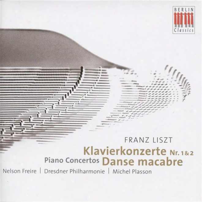 Liszt, F.: Piano Concertos Nos. 1 And 2 / Totentanz (freire, Dresden Philharmonic, Plasson)