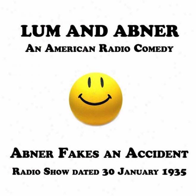 Lum And Abner, An American Radio Comedy, Abner Fakes An Property, 30 January 1935