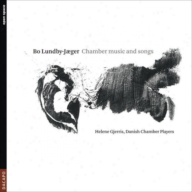 Lundby-jaeger, B.: Chamber Muxic And Songs - Offertorium / 7 Stages To 3 Chinese Texts / Trio / Elements / 3 Songs