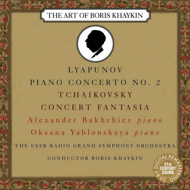 Lyapunov: Piano Concerto Not at all. 2 In E Major, Op. 38 - Tchaikovsky: Concert Fantasia For Piano And Orchesttra In G Major, Op. 56