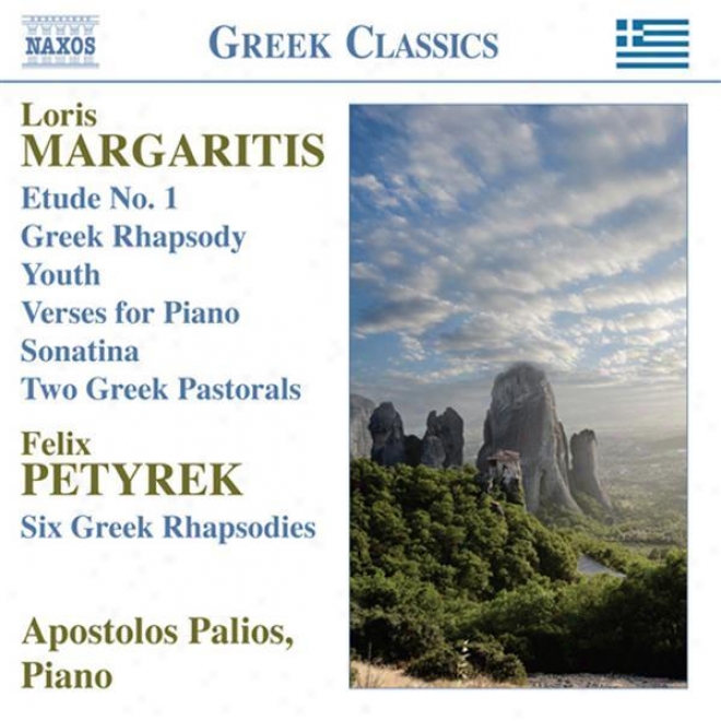 Margaritis, L.: Youth / Triptych / A Few Drops / Verses / 2 Greek Pastorals / Petyrek, F.: 6 Greek Rhwpsodies (palios)