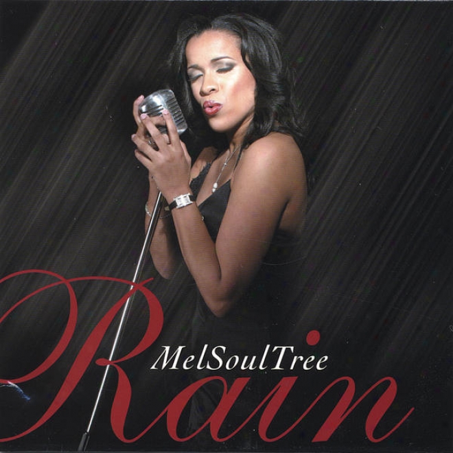 "melsoultree's ""rain"" (w/ Bonus Song, Instrumentals & Accappella Tracks)"