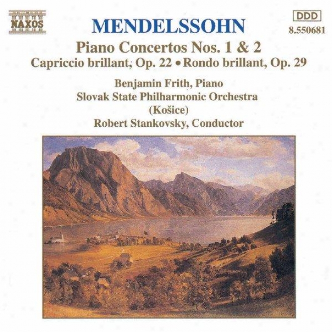 Mendelssohn: Piano Concertos Nos 1 And 2 / Capriccio Brillant / Rondo Brillant