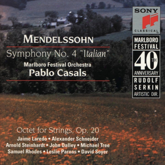 "mendelssohn: Symphony Nl. 4, Op. 90 ""italian"" & Octet For Strings, Op. 20"