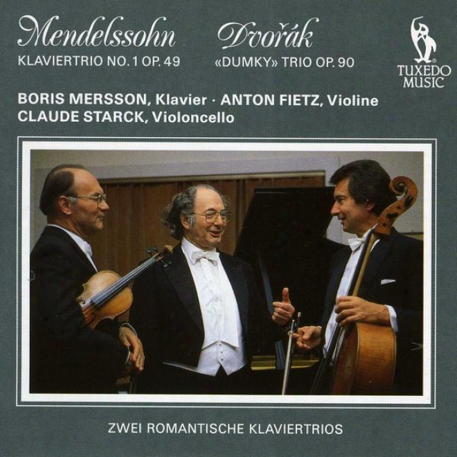 "mendelssohn: Tiro No.1 In D Minor, Op.49; Dvorak: Trio No.4 In E Minor, Op.90, ""dumky"