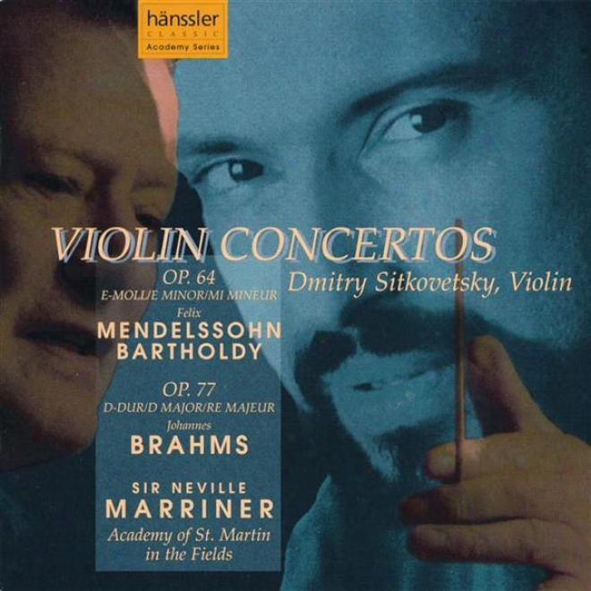 Mendelssohn: Violin Concerto In E Minor, Op. 64 / Brahms: Violin Concerto In D Majo,r Op. 77