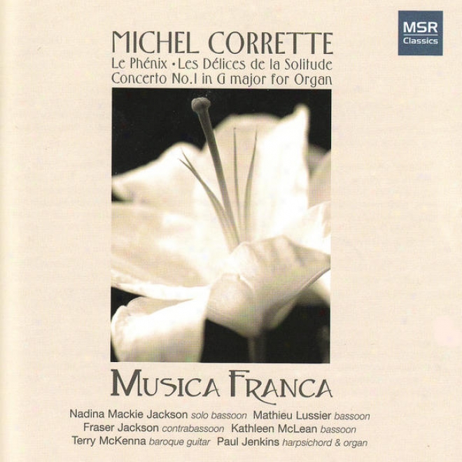 Michel Corrette: Le Phnix, Les Dlices De La Solitude, Concerto No. 1 In G Major