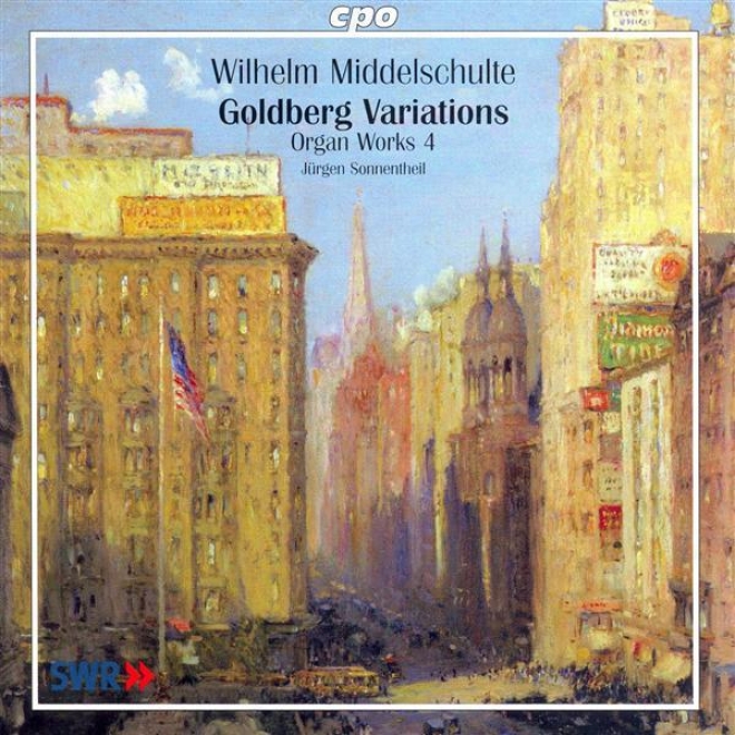 Middelscnulte: Organ Works, Vol. 4 - Goldberg Variations Arranged For Organ