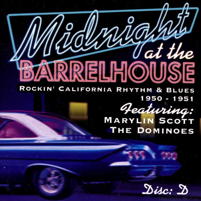 Midnight At The Barrelhouse - Rockin' California Rhythm & Blues: Djsc E 1951 - 1952