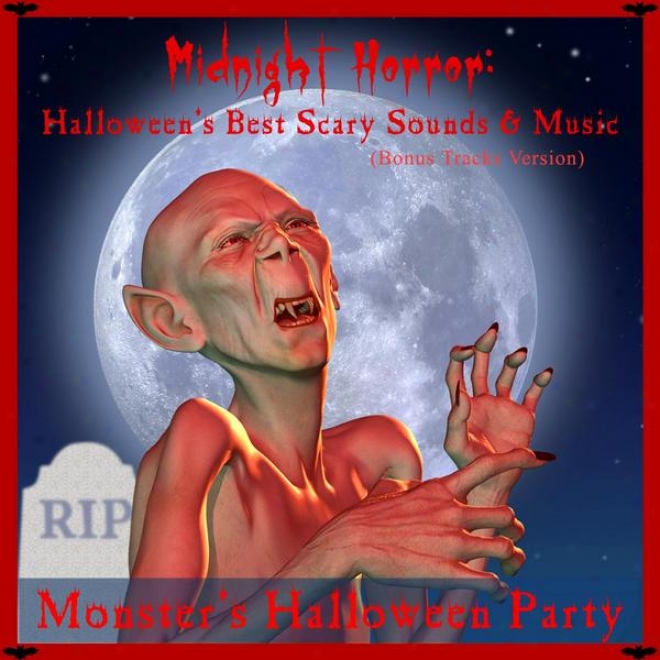 Midnight Horror: Halloween's Best Scary Sounds & Music (bonus Tracks Version)