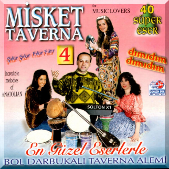 Misket Taverna 4 - Şkr Şkr Fkr Fkr Ehlikeyf Authentic World Music