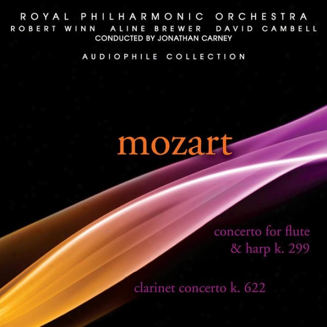 Mozart: Concerto For Flute And Harp In C Major, Clarinet Concerto In A Major