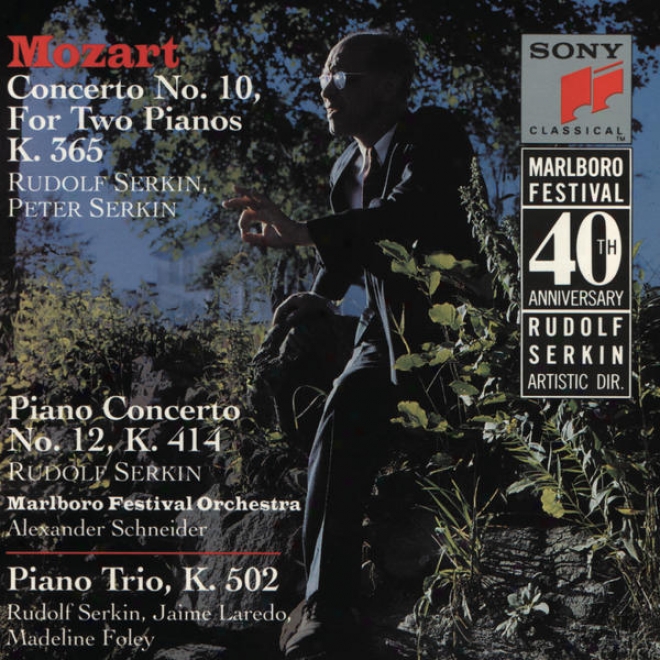 Mozart: Concerto No. 10 For Two Pianos And Orchestra, K. 365; Concerto For Paino And Orchestr,a K. 414; And Trio For Piano, Violin