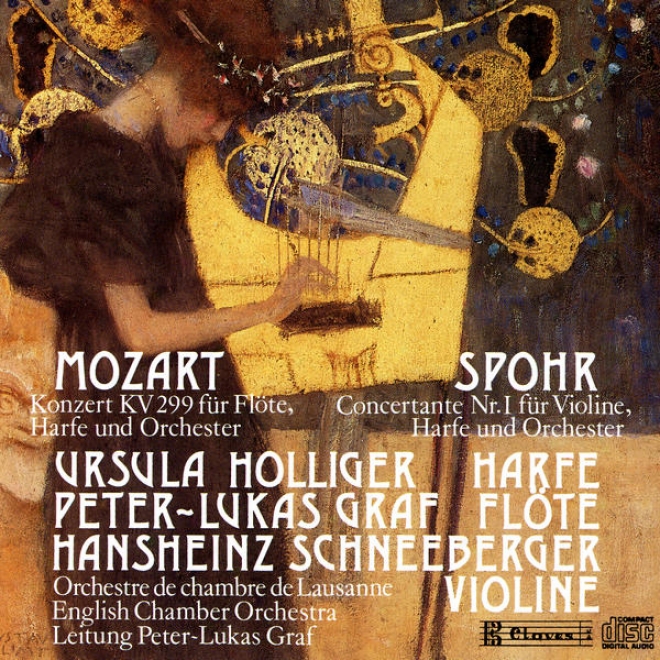 Mozart: Konzert Kv 299 Fr Flte, Harfe Und Orchester / Spohr: Concertante Nr. I Fr Violine, Harfe Und Orchester
