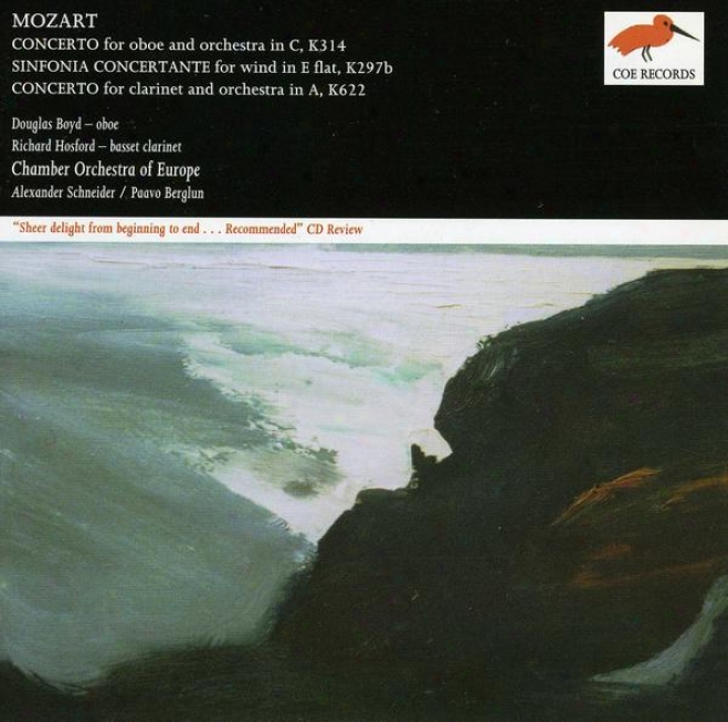 Mozart:  Oboe Concerto In C, K. 314; Sinfonia Concertante For Winds; Clarinet Concerto