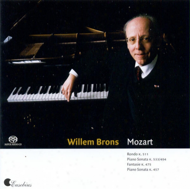 Mozart: Rondo In A Minor, Fantasie In C Minor, Piano Sonatas K 533/494 & 457