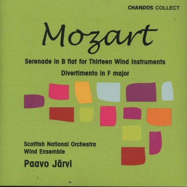 "mozart:  Serenade For 13 Wind Instrments, K. 361 ""gran Partitz""; Divertimento In F"