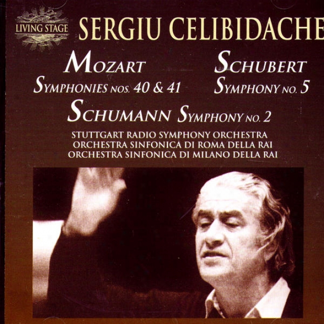 Mozart: Symphonies Nos. 40 & 41, Schubert: Symphony No. 5, Schumann: Symphony No. 2