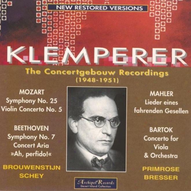 Mozart : Symphony No.25 , Violin Concerto No.5 - Beethoven : Aria For Soprano, Symphony No.7 Op.92 - Mahler : Lideer Eines Fahrend