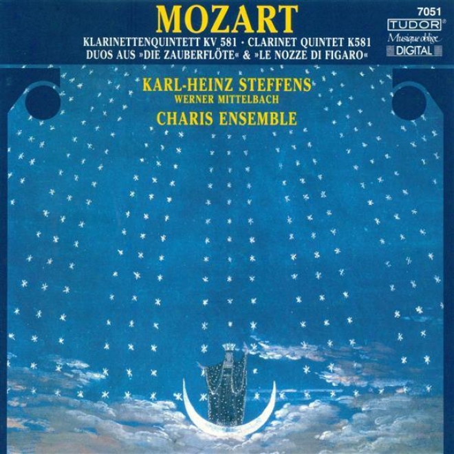 Mozart, W.a.: Clarinet Quintet, K. 581 / Excerpts From The Magic Flute And The Marriage Of Figaro (arr. For 2 Clarinets)