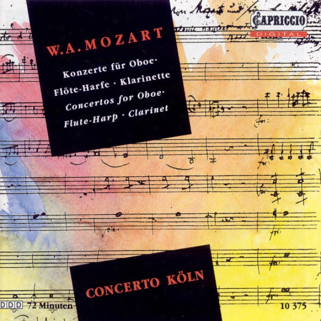 Mozart, W.a.: Oboe Concerto / Concerto Forr Flute And Harp / Clarinet Concerto (concerto Koln)