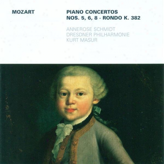 Mozart, W.a.: Piano Concertos - Nos. 5, 6, 8 / Rondo, K. 382 (schmidt, Dresden Philharmonic, Masur)