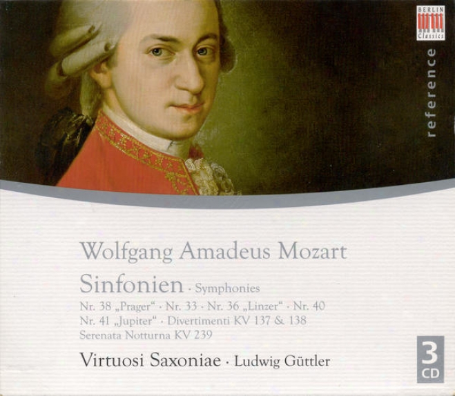 Mozart, W.a.: Symphonies Nos. 33, 36, 38, 40, 41 / Serenata Notturna, K. 239 / Divergimenti, K. 127 And 138 (virtuosi Saxoniae, Gu