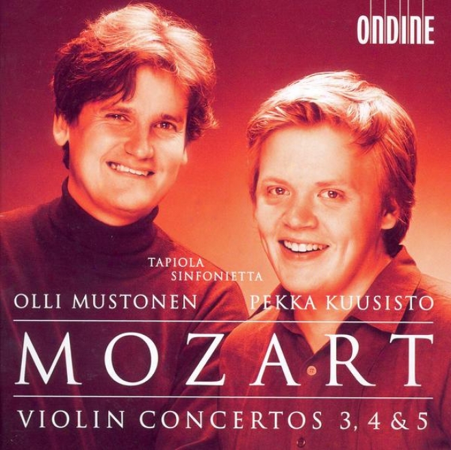 Mozart, W.a.: Violin Concertos Nos. 3-5 To(kuusisto, Tapiola Sinfonietta, Mustonen)