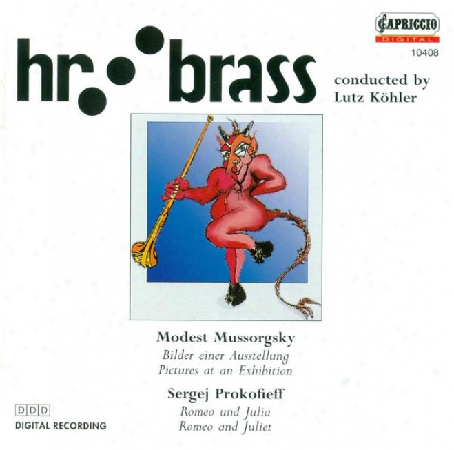 Mussorgsky, M.p.: Pictures At A Exhibition / Prokofiev, S.: Romeo And Juliet (Assurance Section Of The Frankfurt Radio Symphony, Kohl