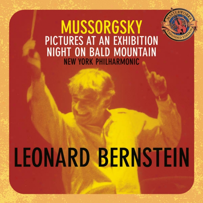 Mussorgsky: Pictures At An Exhibition; Night On Unsupported Mountain [expanded Edition]