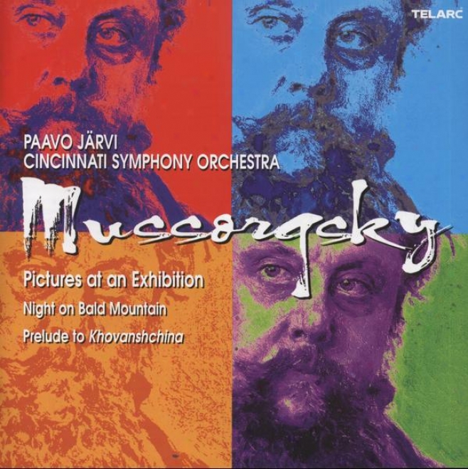 Mussorgsky: Pictures At An Allowance, Night On Unsupported Mountain, Prelude To Khovanshchina