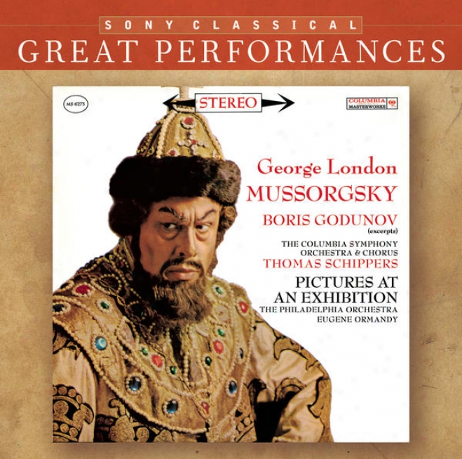 Mussorgsky: Scenes From Boris Godunov; Pictures At An Exhigition [great Performances]