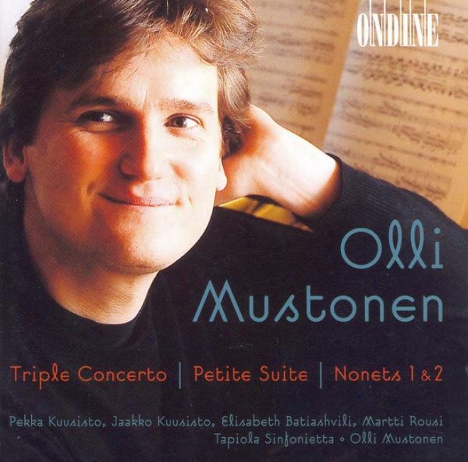 Mustonen, O.: Triole Concerto / Petite Suite / Nonets Nos. 1 And 2 / Frogs Dancing On Water Lilies (rousi)