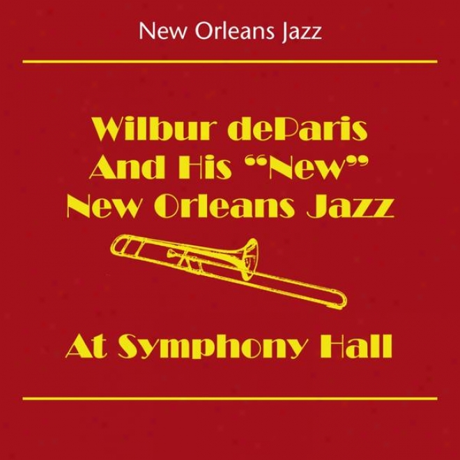 New Orleans Jazz (wilbur Depparis And His New New Orlleans Jazz - At Consonance Hall)