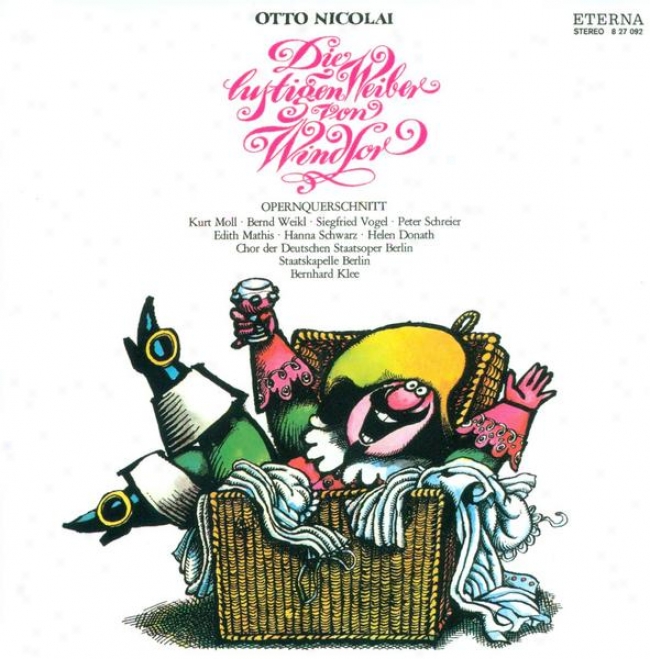 Nicolai, O.: Lustigen Weiber Von Windsor (die) (the Merry Wives Of Windsor) (highlights) (moll, Mathis, Schwarz, Donath)