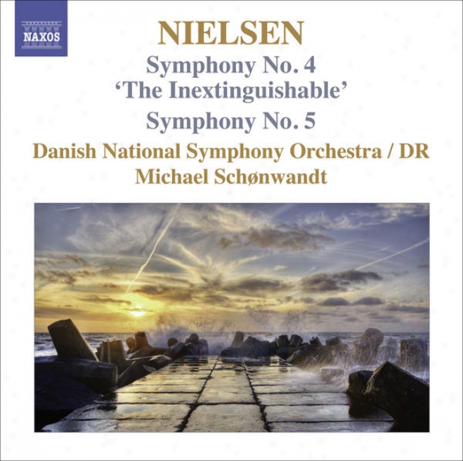 "nielsen, C.: Symphonies, Vol. 3 - Nos. 4, ""the Inextinguishable"" And 5 (danish Narional Radio Symphony, Schonwandt)"