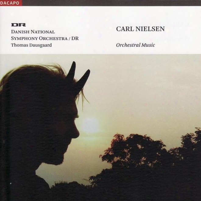 Nielsen: Masquerade (excerpts) / Snefrid Suite / Rhapsodic Overtture / Pan Ad Syrinx