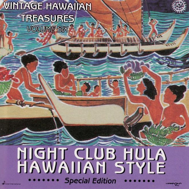 Night Club Hula Hawaiian Style - Special Edition - Vintage Hawaiian Treasutes Vol. 6