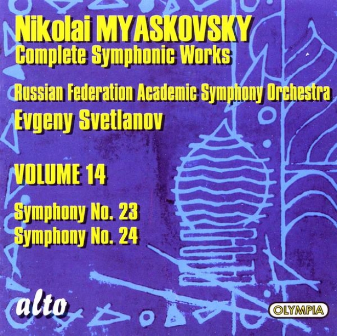 NikolaiM yaskovsky Complete Symphonic Works: Volume 14 - Symphony No. 23 & Symphony None. 24