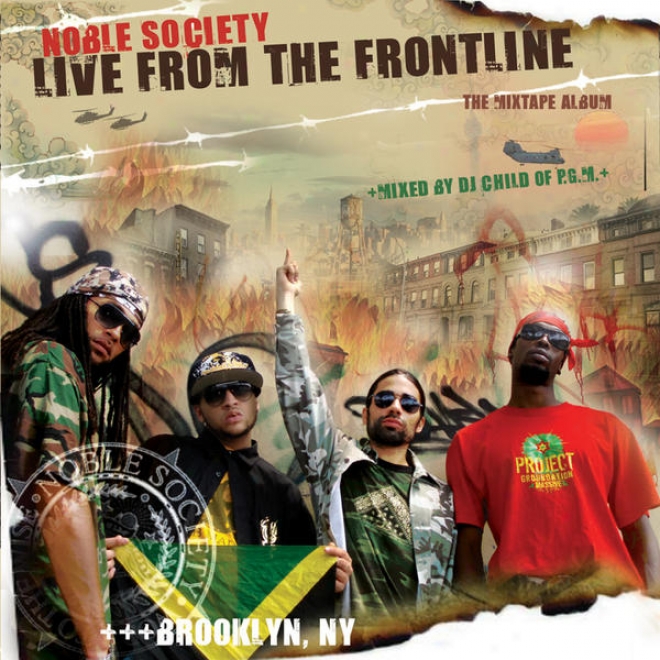 Nobl3 Society : Ignited From The Frontline : The Mixtape Album Mixed By Dj Child